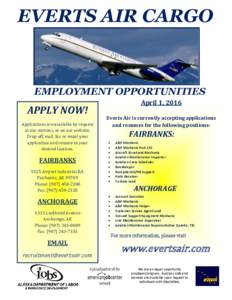 EVERTS AIR CARGO  EMPLOYMENT OPPORTUNITIES APPLY NOW! Applications are available by request