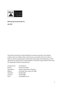 IHPA pricing FrameworkJuly 2014 The Dietitians Association of Australia (DAA) is the national association of the dietetic profession with over 5500 members, and branches in each state and territory. DAA is a lea