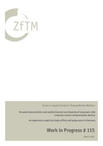 Torsten J. Gerpott/Sandra E. Thomas/Michael Weichert Personal characteristics and mobile Internet use intensity of consumers with computer-centric communication devices An exploratory empirical study of iPad and laptop u