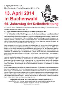 Lagergemeinschaft Buchenwald-Dora/Freundeskreis e.V. 13. April 2014 in Buchenwald 69. Jahrestag der Selbstbefreiung