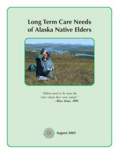 Bethel /  Alaska / Yukon-Kuskokwim Health Corporation / Southcentral Foundation / Tanana Chiefs Conference / Indian Health Service / Yupik peoples / Long-term care / Outline of Alaska / Economy of Alaska / Alaska / Anchorage metropolitan area / Western United States