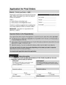 Application for Final Orders Form 9 Family Law Rules – rPlease type or print clearly and mark [X] all boxes that