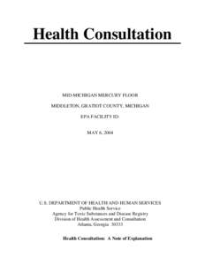 Health Consultation MID-MICHIGAN MERCURY FLOOR   MIDDLETON, GRATIOT COUNTY, MICHIGAN