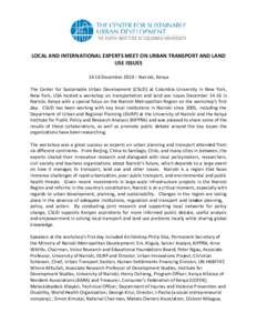 LOCAL AND INTERNATIONAL EXPERTS MEET ON URBAN TRANSPORT AND LAND USE ISSUESDecember 2010 – Nairobi, Kenya The Center for Sustainable Urban Development (CSUD) at Columbia University in New York, New York, USA hos