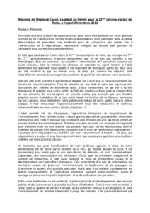 Réponse de Stéphane Cossé, candidat du Centre pour la 12ème circonscription de Paris, à l’appel Alimentons 2012 Madame, Monsieur, Permettez-moi tout d’abord de vous remercier pour votre interpellation sur cette 