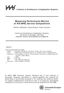 Institute of Architecture of Application Systems  Measuring Performance Metrics of WS-BPEL Service Compositions Branimir Wetzstein, Steve Strauch, Frank Leymann