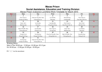 Macao Prison Social Assistance, Education and Training Division Macao Prison (Coloane) Lunchtime Work Timetable for March 2015 Sun 1