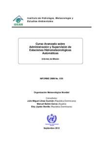 Instituto de Hidrología, Meteorología y Estudios Ambientales Curso Avanzado sobre Administración y Supervisión de Estaciones Hidrometeorológicas