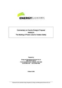 Commentary on Country Energy’s Proposal relating to The Marking of Power Lines for Aviation Safety Prepared by Energy and Management Services Pty Ltd