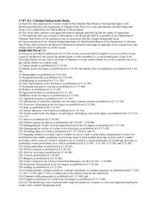 [removed]Criminal background checks. (a) Each first-time applicant for a license issued by the Arkansas State Board of Nursing shall apply to the Identification Bureau of the Department of Arkansas State Police for a s