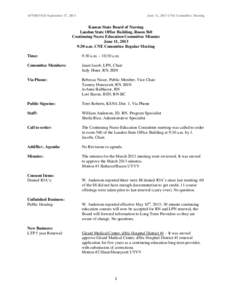 APPROVED September 17, 2013  June 11, 2013 CNE Committee Meeting Kansas State Board of Nursing Landon State Office Building, Room 560