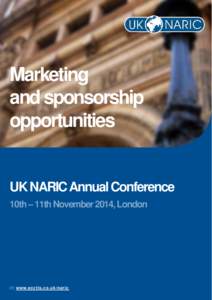 Marketing and sponsorship opportunities UK NARIC Annual Conference 10th – 11th November 2014, London