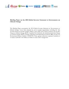 Briefing Paper on the 2018 Global Investor Statement to Governments on Climate Change This Briefing Paper accompanies the 2018 Global Investor Statement to Governments on Climate Change. It has been prepared by seven inv