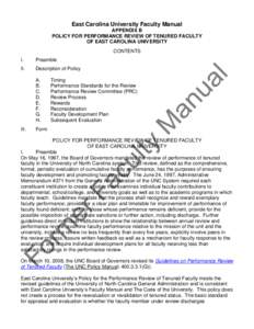 East Carolina University Faculty Manual APPENDIX B POLICY FOR PERFORMANCE REVIEW OF TENURED FACULTY OF EAST CAROLINA UNIVERSITY CONTENTS I.