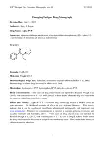 Stimulants / Organic chemistry / Euphoriants / Monoamine oxidase inhibitors / Dopamine agonists / Alpha-Pyrrolidinopentiophenone / Methylenedioxypyrovalerone / MDMA / Designer drug / Pharmacology / Cathinones / Chemistry