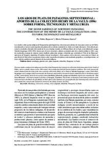 Volumen 48, Nº 2, 2016. PáginasChungara, Revista de Antropología Chilena LOS AROS DE PLATA DE PATAGONIA SEPTENTRIONAL: APORTES DE LA COLECCIÓN HENRY DE LA VAULXSOBRE FORMA, TECNOLOGÍA Y METALURGIA