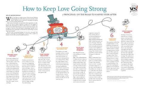 Reprinted from Issue 56 Winter 2011 yes!  How to Keep Love Going Strong