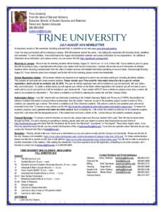 July 12, 2007 Trine University From the Desk of Deborah McHenry Executive Director of Student Success and Retention Parent and Student Advocate