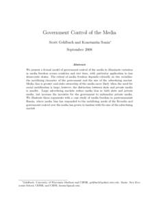 Government Control of the Media Scott Gehlbach and Konstantin Sonin∗ September 2008 Abstract We present a formal model of government control of the media to illuminate variation