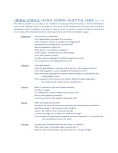 CHORAL JOURNAL: Choral Reviews analytical guide[removed]PL) This sheet is provided as a courtesy to our reviewers to encourage comprehensiveness in initial examination of choral works. Reviewers may use this guide to co