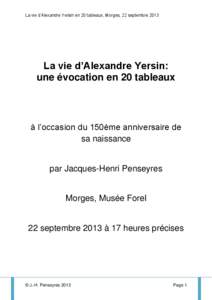 La vie d’Alexandre Yersin en 20 tableaux, Morges, 22 septembre[removed]La vie d’Alexandre Yersin: