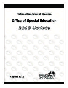 Michigan Merit Exam / Individuals with Disabilities Education Act / WIDA Consortium / Individualized Education Program / MEAP / Michigan Department of Education / Special education / Educational assessment / Education / Education in Michigan / Michigan Educational Assessment Program