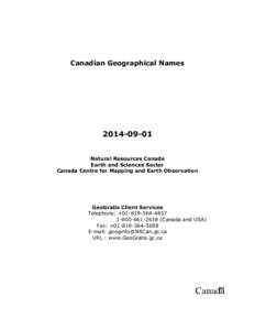 Canadian Geographical Names[removed]Natural Resources Canada Earth and Sciences Sector Canada Centre for Mapping and Earth Observation