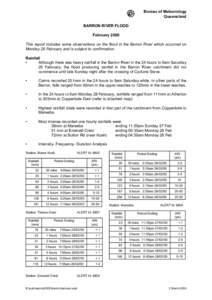 Bureau of Meteorology Queensland BARRON RIVER FLOOD February 2000 This report includes some observations on the flood in the Barron River which occurred on Monday 28 February and is subject to confirmation.