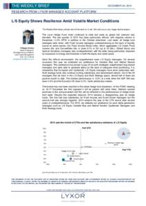 THE WEEKLY BRIEF  DECEMBER 22, 2014 RESEARCH FROM LYXOR MANAGED ACCOUNT PLATFORM