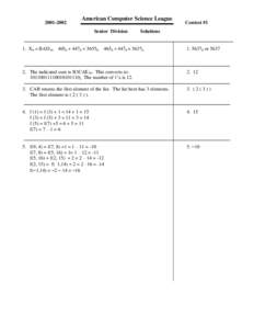 American Computer Science League Senior Division  1. X8 = BAD16 4658 + 4478 = 56558