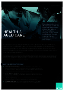 URBIS.COM.AU  A u s t ra l ia • A s ia • Mid d le East HEALTH & AGED CARE