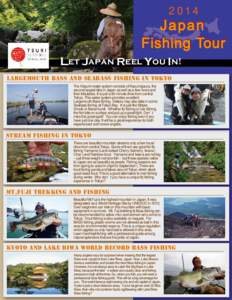 [removed]Japa n Fishing Tour Let Japan Reel You In! Largemouth Bass and Seabass Fishing in Tokyo