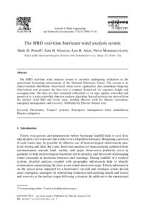 Journal of Wind Engineering and Industrial Aerodynamics 77&78[removed]—64 The HRD real-time hurricane wind analysis system Mark D. Powell*, Sam H. Houston, Luis R. Amat, Nirva Morisseau-Leroy NOAA/AOML Hurricane Resea