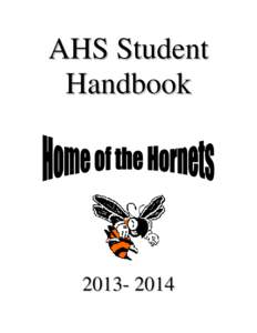 AHS Student H an d b o o k[removed]  TABLE OF CONTENTS