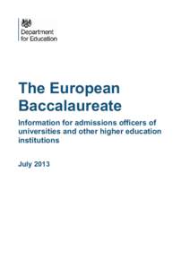 The European Baccalaureate Information for admissions officers of universities and other higher education institutions July 2013