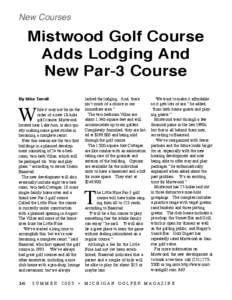 New Courses  Mistwood Golf Course Adds Lodging And New Par-3 Course By Mike Terrell