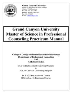 Grand Canyon University College of Humanities and Social Sciences Office of Field Experience Box 478, P.O. Box[removed]Phoenix, Arizona[removed]Fax: [removed]