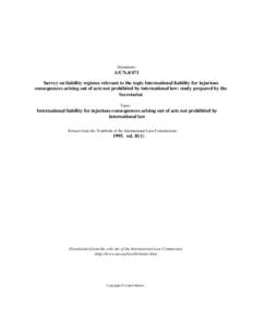 Survey on liability regimes relevant to the topic International liability for injurious consequences arising out of acts not prohibited by international law: study prepared by the Secretariat