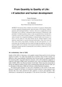 From Quantity to Quality of Life: r-K selection and human development Francis Heylighen Centrum Leo Apostel , Vrije Universiteit Brussel  Jan L. Bernheim