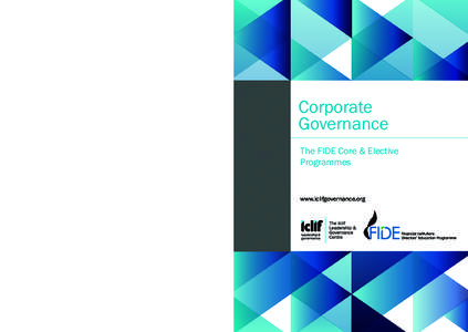 Corporate Governance The FIDE Core & Elective Programmes  www.iclifgovernance.org
