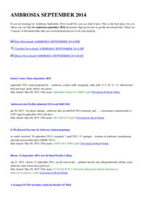 AMBROSIA SEPTEMBER 2014 If you are looking for Ambrosia September 2014 in pdf file you can find it here. This is the best place for you where you can find the ambrosia september 2014 document. Sign up for free to get the