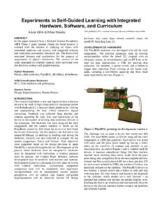 Experiments in Self-Guided Learning with Integrated Hardware, Software, and Curriculum Alicia Gibb & Ethan Danahy ABSTRACT  In this paper research from a National Science Foundation