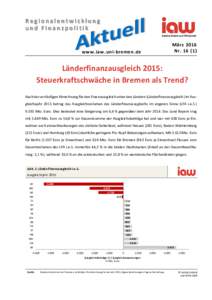 Regionalentwicklung und Finanzpolitik Institut Arbeit und Wirtschaft März 2016 Nr)