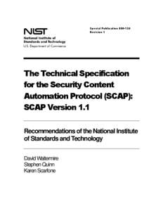 NIST SP[removed]Revision 1, The Technical Specification for the Security Content Automation Protocol (SCAP): SCAP Version 1.1
