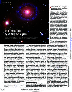 NEWSFOCUS  The Tales Told by Lonely Galaxies To what extent is a galaxy shaped by its surroundings? To find out, astronomers are seeking the rare ones that appear to be isolated