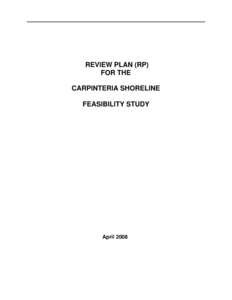 REVIEW PLAN (RP) FOR THE CARPINTERIA SHORELINE FEASIBILITY STUDY  April 2008