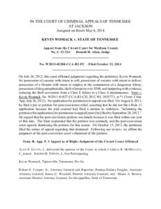 IN THE COURT OF CRIMINAL APPEALS OF TENNESSEE AT JACKSON Assigned on Briefs May 6, 2014 KEVIN WOMACK v. STATE OF TENNESSEE Appeal from the Circuit Court for Madison County No. C[removed]