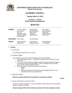 NORTHERN ALBERTA INSTITUTE OF TECHNOLOGY Board of Governors ACADEMIC COUNCIL Tuesday, March 12, [removed]:15 am – 1:15 pm