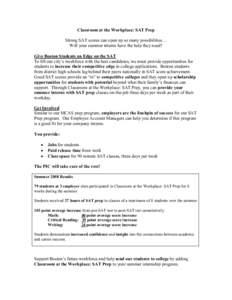Classroom at the Workplace: SAT Prep Strong SAT scores can open up so many possibilities… Will your summer interns have the help they need? Give Boston Students an Edge on the SAT To fill our city’s workforce with th
