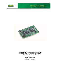 RabbitCore RCM3600 C-Programmable Core Module User’s Manual 019–0135